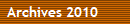 Archives 2010