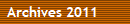Archives 2011