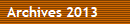 Archives 2013