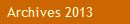 Archives 2013