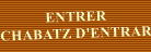 Cliquer pour entrer - Chabatz d'entrar